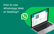 Whatsapp Web How To Use It How To Use WhatsApp On Your Computer Mac