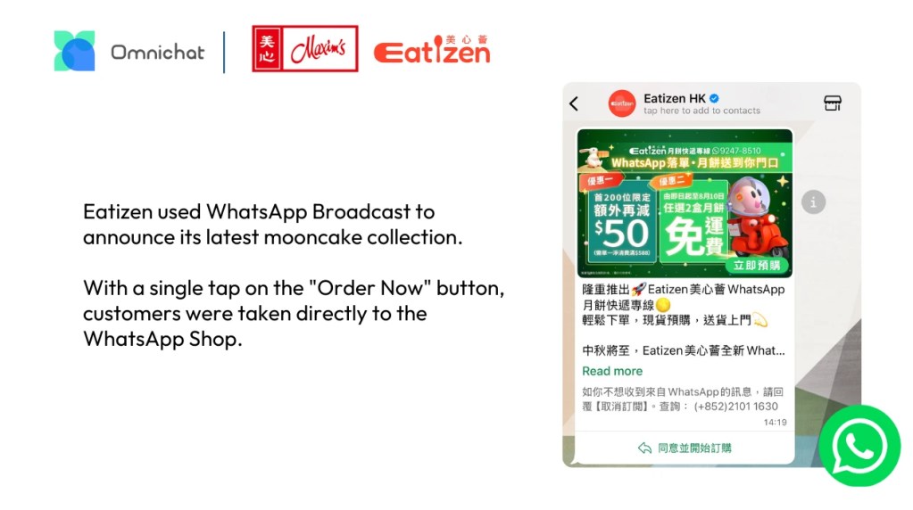 Eatizen by Maxim's promoted its latest mooncake collection on WhatsApp through broadcast.