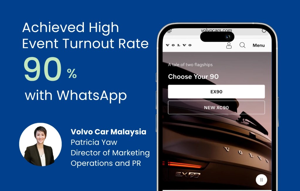 How Volvo Malaysia Drove 90% Event Turnout and Generated Sales on WhatsApp