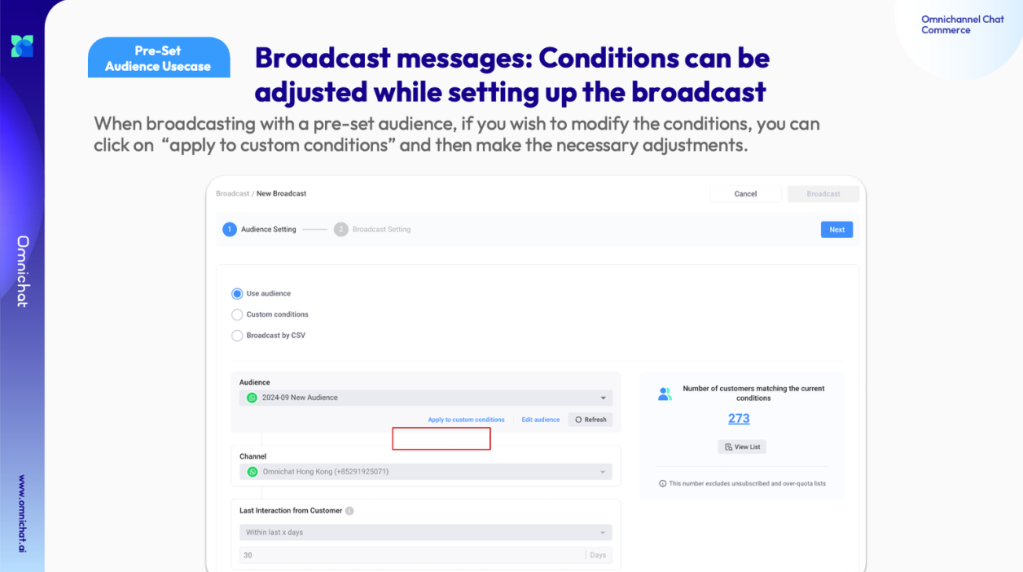 Adjust audience conditions while setting up broadcast messages
