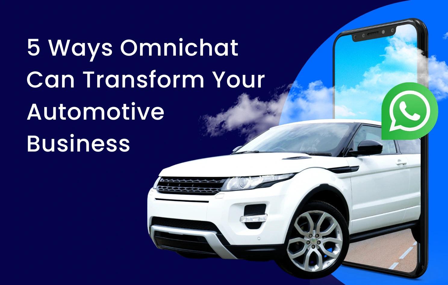 5 ways Omnichat transforms car dealership business and customer engagement