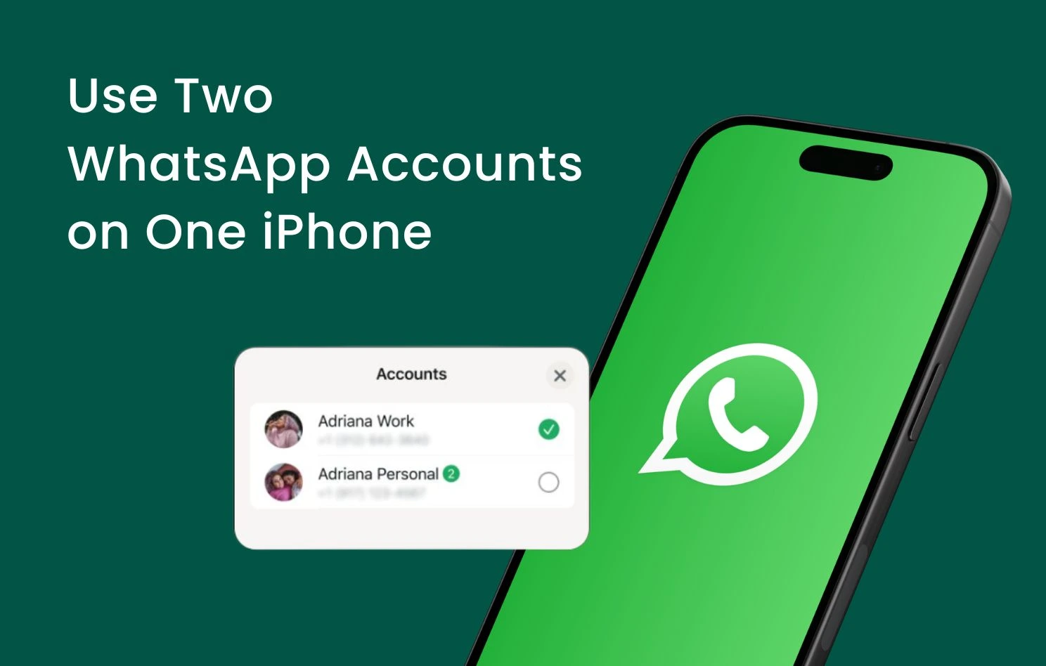 How to Use Two WhatsApp Accounts on One iPhone?